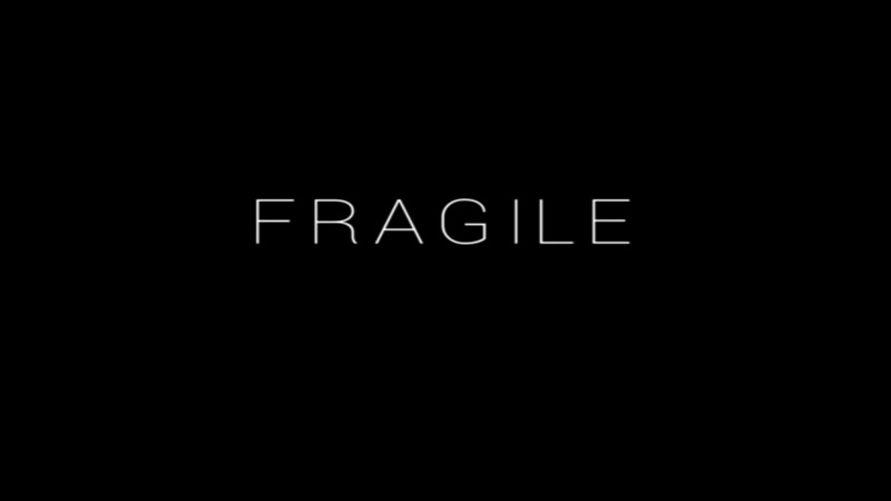 Fragile